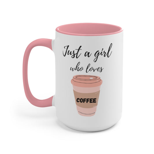 Two-Tone Coffee Mugs, 15oz - Just a girl who loves coffee