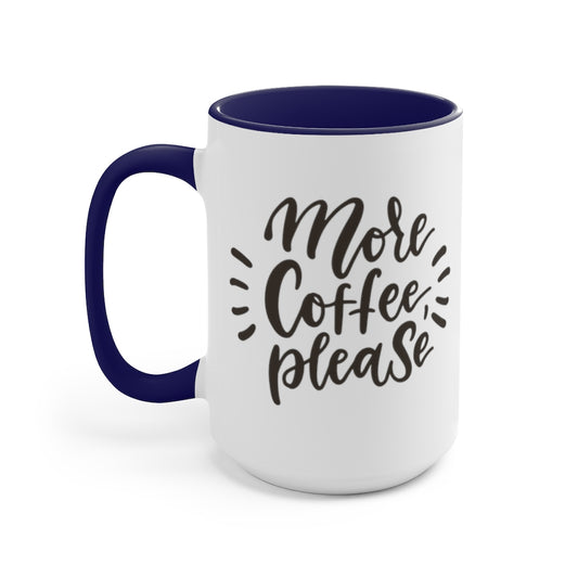 More Coffee Please, Two-Tone Coffee Mugs, 15oz