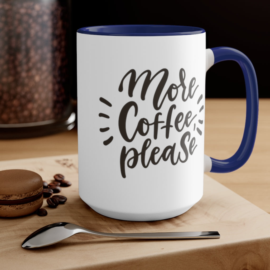 More Coffee Please, Two-Tone Coffee Mugs, 15oz