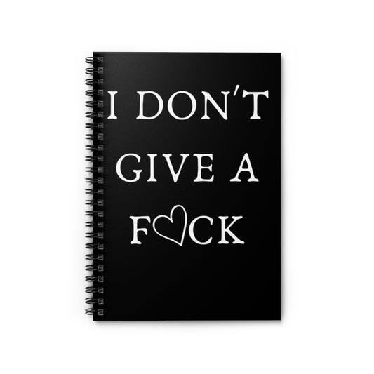 Black Spiral Notebook - I Don't Give A F*ck